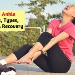 Sprained ankle - Types & Treatment options