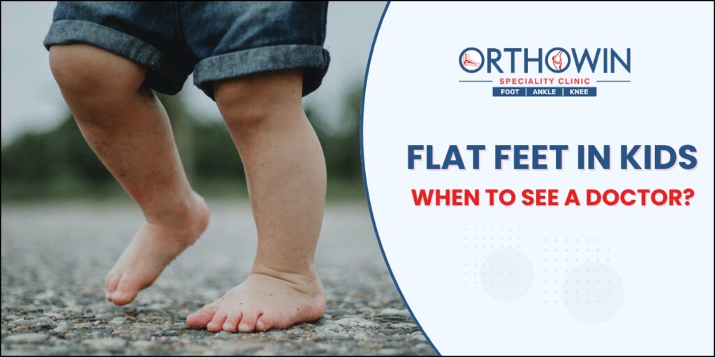 Flat feet in kids - When it is a problem?